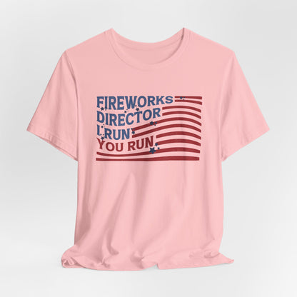Fireworks Director Funny Dad Shirt