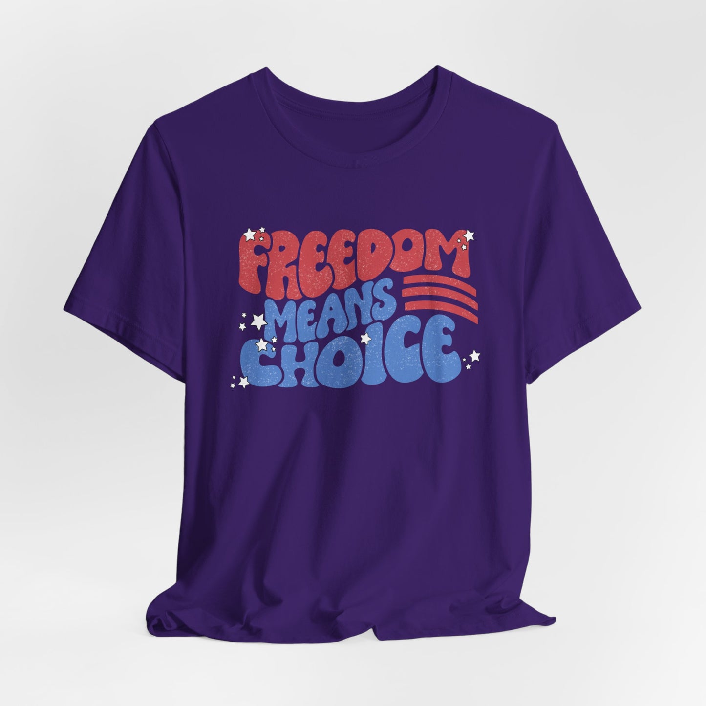 Freedom means Choice shirt, Pro Choice Shirt, Abortion Rights Shirt, Reproductive Rights shirt, Social Justice tee, Roe v Wade tshirt