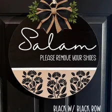 Salam Front Door Hanger, Please remove your shoes entry way sign