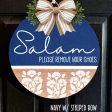 Salam Front Door Hanger, Please remove your shoes entry way sign